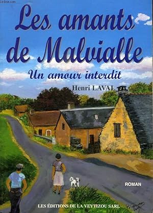 Image du vendeur pour LES AMANTS DE MALVIALLE, UN AMOUR INTERDIT mis en vente par Le-Livre