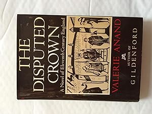 Seller image for The Disputed Crown. A Novel of Eleventh Century England for sale by David Kenyon
