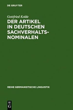 Der Artikel in deutschen Sachverhaltsnominalen. Reihe Germanistische Linguistik ; 96