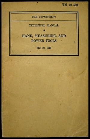 Technical Manual: Hand, Measuring, and Power Tools No TM 10-590