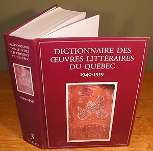 DICTIONNAIRE DES OEUVRES LITTÉRAIRES DU QUÉBEC 1940 à 1959 (tome 3 III, réédition de 1995)
