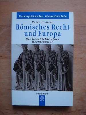Römisches Recht und Europa - Die Geschichte einer Rechtskultur