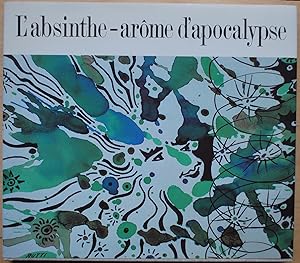 Seller image for L'absinthe arme d'apocalypse for sale by ShepherdsBook
