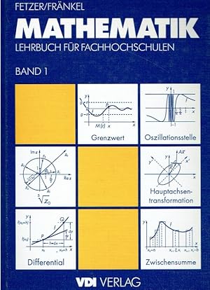 Bild des Verkufers fr Mathematik ; Lehrbuch fr Fachhochschulen, Band 1. zum Verkauf von Antiquariat Bernhardt