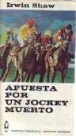 Seller image for APUESTA POR JOCKEY MUERTO for sale by ALZOFORA LIBROS