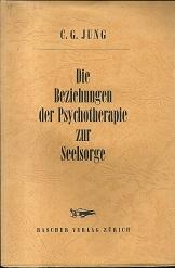 Die Beziehungen der Psychotherapie zur Seelsorge.