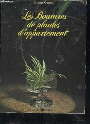 Bild des Verkufers fr LES BOUTURES DE PLANTES D'APPARTEMENT - 3E EDITION. zum Verkauf von Le-Livre