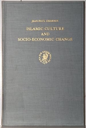 Immagine del venditore per Islamic Culture and Socio-Economic Change (= Social, Economic and Political Studies of the Middle East). venduto da Antiquariat  Braun