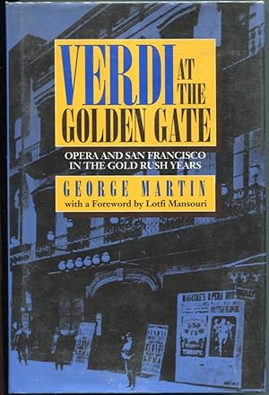 Verdi at the Golden Gate : Opera and San Francisco in the Gold Rush Years