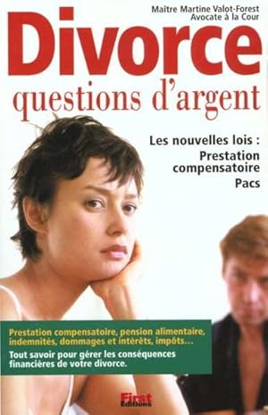 Divorce, questions d'argent. prestations compensatoires, pension alimentaire, indemnités.