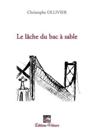 le lâche du bac à sable