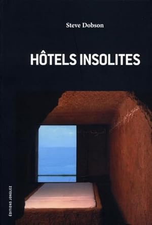 Imagen del vendedor de Hotels insolites a la venta por Chapitre.com : livres et presse ancienne