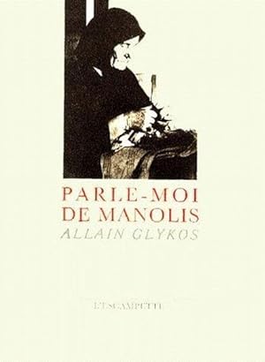 Seller image for Parle-moi de Manolis for sale by Chapitre.com : livres et presse ancienne