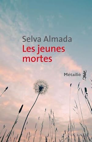 Seller image for les jeunes mortes for sale by Chapitre.com : livres et presse ancienne