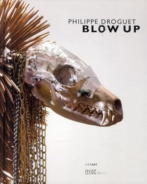 Philippe Droguet ; blow up