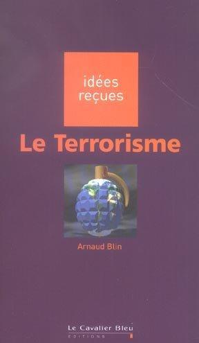 Imagen del vendedor de Le terrorisme a la venta por Chapitre.com : livres et presse ancienne