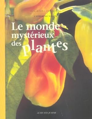 Le monde mystérieux des plantes