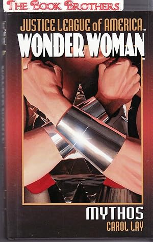 Seller image for Justice League of America - Wonder Woman - Mythos (Justice League of America) for sale by THE BOOK BROTHERS