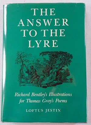 Image du vendeur pour The Answer to the Lyre: Richard Bentley's Illustrations for Thomas Gray's Poems mis en vente par Resource Books, LLC