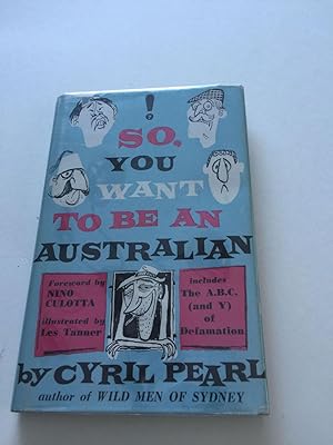 Bild des Verkufers fr So You Want To Be An Australian zum Verkauf von WellRead Books A.B.A.A.