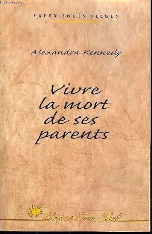 Bild des Verkufers fr VIVRE LA MORT DE SES PARENTS zum Verkauf von Le-Livre