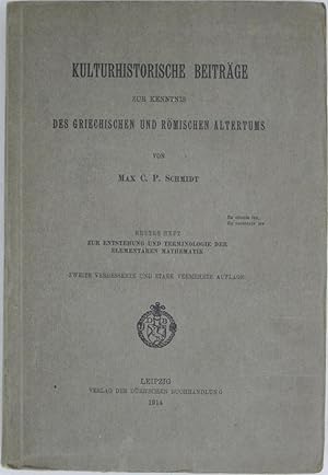 Seller image for Kulturhistorische Beitrage zur Kenntnis des Griechischen und Romischen Alterums, Erstes Heft: Zur Entstehung und Terminologie der Elementaren Mathematik for sale by Powell's Bookstores Chicago, ABAA