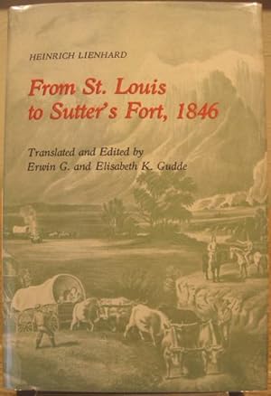 Imagen del vendedor de From St. Louis to Sutter's Fort, 1846 a la venta por K & B Books