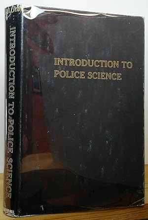 Image du vendeur pour Introduction to Police Science mis en vente par Stephen Peterson, Bookseller