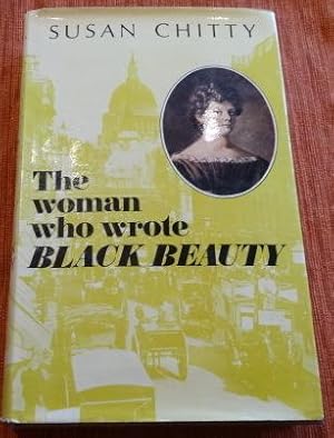 The Woman Who Wrote Black Beauty: A Life of Anna Sewell.