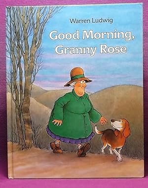 Good Morning, Granny Rose: An Arkansas Folktale