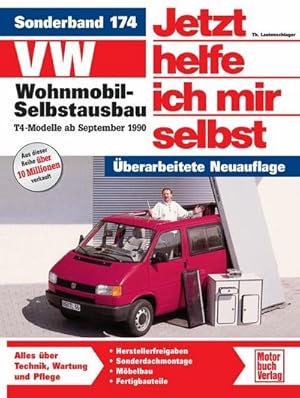 Seller image for VW Wohnmobil-Selbstausbau. T4-Modelle ab Sept. '90. Jetzt helfe ich mir selbst : T4-Modelle for sale by AHA-BUCH GmbH