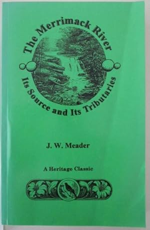 Seller image for The Merrimack River. Its Source and its Tributaries for sale by Mare Booksellers ABAA, IOBA