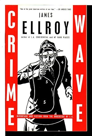 Image du vendeur pour CRIME WAVE: Reportage and Fiction from the Underside of L.A. mis en vente par Bookfever, IOBA  (Volk & Iiams)