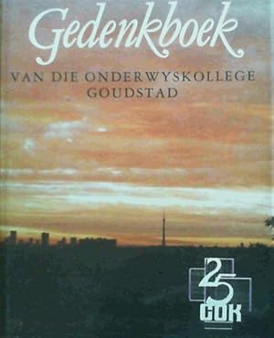 Bild des Verkufers fr Gedenkboek van die Onderswyskollege Goudstad zum Verkauf von Chapter 1