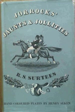 Image du vendeur pour Jorrocks' Jaunts and Jollities mis en vente par Chapter 1