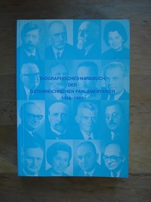 Bild des Verkufers fr Biographisches Handbuch des sterreichischen Parlamentarier 1918 - 1993 zum Verkauf von Antiquariat Birgit Gerl