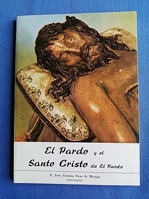 Seller image for El Pardo y el Santo Cristo de El Pardo : bosquejo histrico for sale by Perolibros S.L.