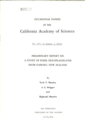 Image du vendeur pour PRELIMINARY REPORT ON A STUDY OF FOSSIL SILICOFLAGELLATES FROM OAMARU, NEW ZEALAND. Occasional Papers of the California Academy of Sciences, No. 107, 11 pages, 1 table. mis en vente par Antiquariat Bookfarm