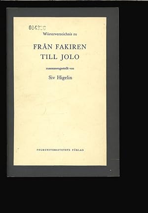 Seller image for Wrterverzeichnis zu FRAN FAKIREN TILL JOLO: leichte schwedische Texte fr Auslnder. for sale by Antiquariat Bookfarm