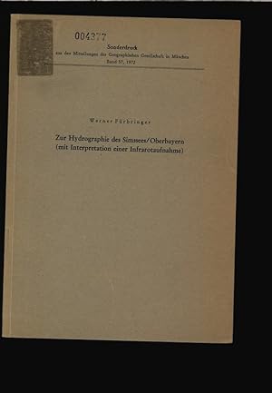Seller image for Zur Hydrographie des Simssees/Oberbayern (mit Interpretation einer Infrarotaufnahme). Sonderdruck aus den Mitteilungen der Geographischen Gesellschaft in Mnchen, Band 57, 1972. for sale by Antiquariat Bookfarm