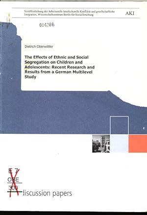 Bild des Verkufers fr The Effects of Ethnic and Social Segregation on Children and Adolescents: Recent Research and Results from a German Multilevel Study. Verffentlichung der Arbeitsstelle Interkulturelle Konflikte und gesellschaftliche Integration, Wissenschaftszentrum Berlin fr Sozialforschung AKI. Discussion Papers. zum Verkauf von Antiquariat Bookfarm