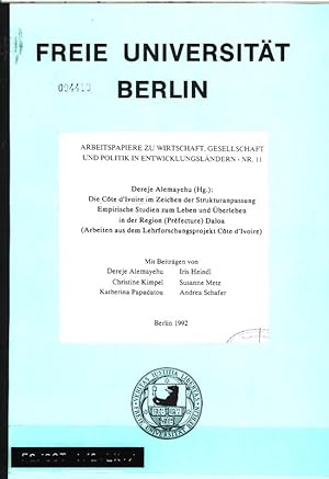 Image du vendeur pour Die Cote d'Ivoire im Zeichen der Strukturanpassung. Empirische Studien zum Leben und berleben in der Region (Prfecture) Daloa .(Arbeiten aus dem Lehrforschungsprojekt Cote d'Ivoire). Mit Beitrgen von: Dereje Alemayehu, Iris Heindl, Christine Kimpel, Susanne Metz, Katherina Papadatou, Andrea Schafer. Freie Universitt Berlin, Arbeitspapiere zu Wirtschaft, Gesellschaft und Politik in Entwicklungslndern, Nr. 11. mis en vente par Antiquariat Bookfarm