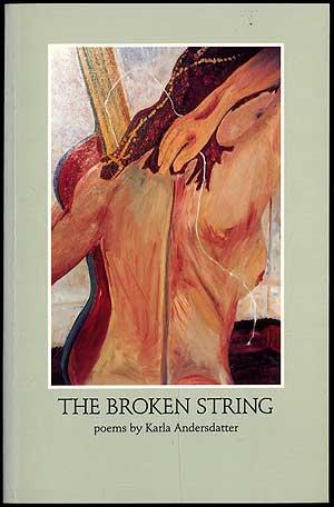 Imagen del vendedor de The Broken String: A Collection of Poetry a la venta por Between the Covers-Rare Books, Inc. ABAA