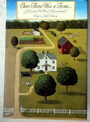 Seller image for Once There Was A Farm: A Country Childhood Remembered for sale by Canford Book Corral