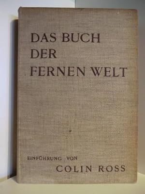 Bild des Verkufers fr Das Buch der fernen Welt. Asien, Afrika, Australien, Amerika ; 296 Bilder in Kupfertiefdr. nebst Erl. zum Verkauf von Antiquariat Weber