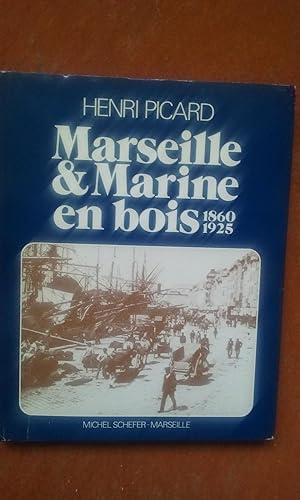 Marseille & Marine en bois 1860-1925