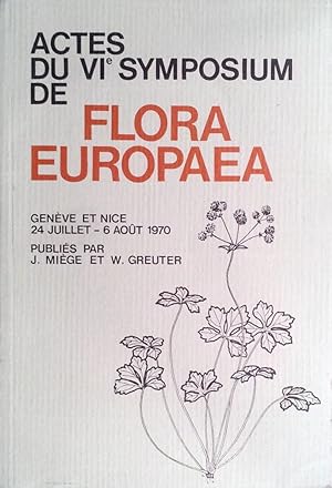 Actes du VIe Symposium de Flora Europaea