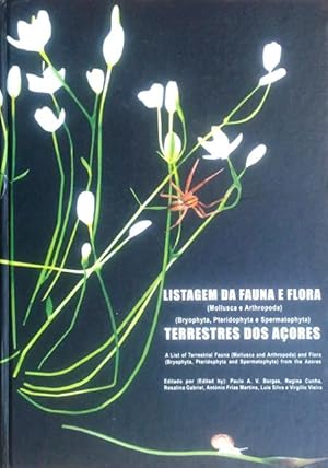 Listagem da fauna e flora (Mollusca e Arthropoda) (Bryophyta, Pteridophyta e Spermatophyta) terre...