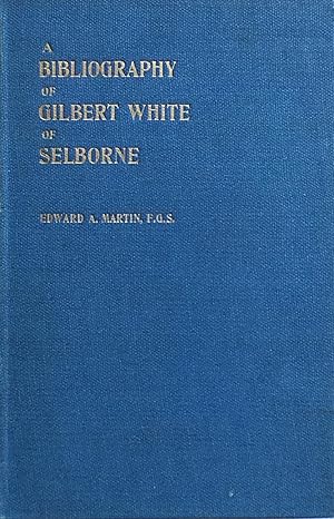 A bibliography of Gilbert White of Selborne