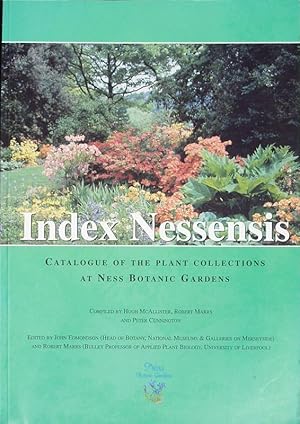 Immagine del venditore per Index Nessensis: catalogue of the plant collections at Ness Botanic Gardens venduto da Acanthophyllum Books